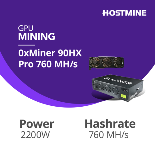 0xMiner 90HX Pro 760 MH/s 25